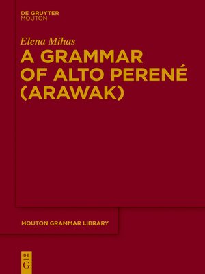 cover image of A Grammar of Alto Perené (Arawak)